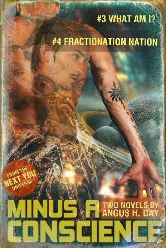 Minus A Conscience: Volume 2 (Next You Universe)