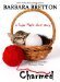 Charmed A Sugar Maple short story (The Sugar Maple Chronicles) by Barbara Bretton