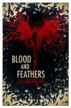 Blood and Feathers by Lou Morgan
