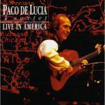 Live in America, Paco de Lucia, album covers, these fantastic worlds