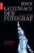 Der Fotograf. by John Katzenbach