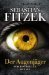 Der Augenjäger by Sebastian Fitzek