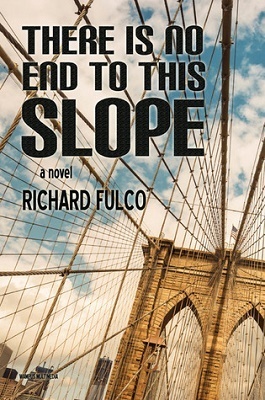 There Is No End To This Slope, by Richard Fulco