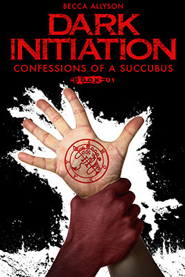 Image: Dark Initiation: Confessions of a Succubus Book 1, paranormal erotic romance