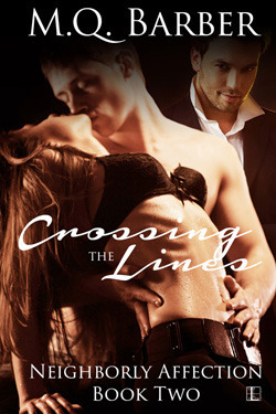 Neighborly Affection 2: Crossing the Lines by M.Q. Barber