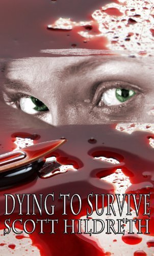 Amazon.com: DYING TO SURVIVE (Dark Erotica) eBook: Scott Hildreth, SD Hildreth: Kindle Store