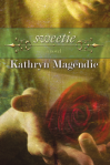 sweetie by kat magendie
