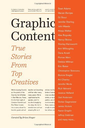 Graphic Content: True Stories From Top Creatives