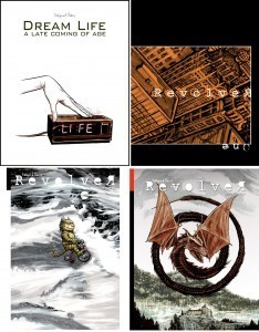 Dream Life, and Revolver One - Three
