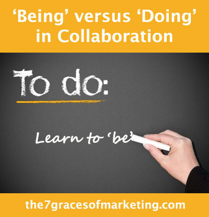 Being versus Doing in Collaboration