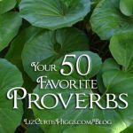 March 2014 Your 50 Favorite Proverbs with Liz Curtis Higgs