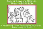 Raising Heavenly Kids