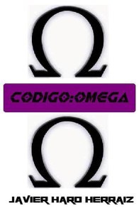 Código Omega de Javier Haro Herráiz