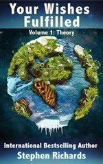 http://www.amazon.co.uk/Your-Wishes-Fulfilled-Volume-Theory-ebook/dp/B00J0B6CWK/ref=sr_1_5?ie=UTF8&qid=1394832981&sr=8-5&keywords=Your+Wishes+Fulfilled