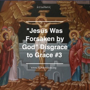 Jesus Forsaken?
