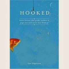 http://www.amazon.com/Hooked-Write-Fiction-Grabs-Readers-ebook/dp/B0033ZAVV2/ref=sr_1_1?ie=UTF8&qid=1395068494&sr=8-1&keywords=les+edgerton+hooked