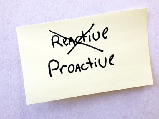 Reactive to Proactive
