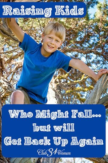 Raising Kids Who Might Fall But Will Get Back Up Again