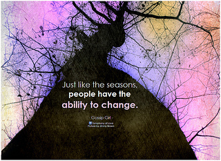 Just like the seasons, people have the ability...