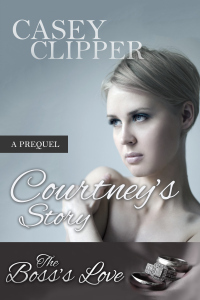 Courtnery's story by Casey Clipper