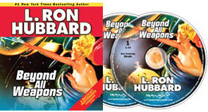 Beyond All Weapons by L. Ron Hubbard