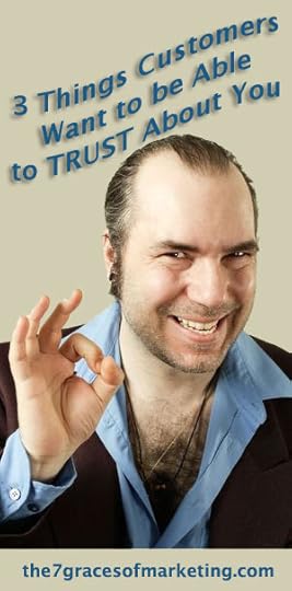 3 Things Customers Want to be Able to TRUST About You