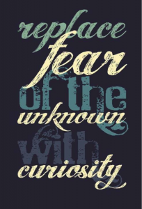 replace fear with curiosity 204x300 March 21 Social Media Post Roundup