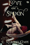 Love On A Spoon by CM Kempe - 100