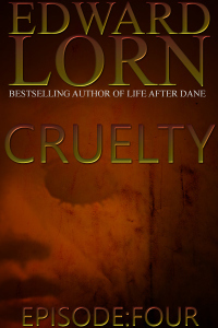 CRUELTY EPI4