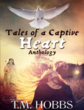 Tales of a Captive Heart Anthology