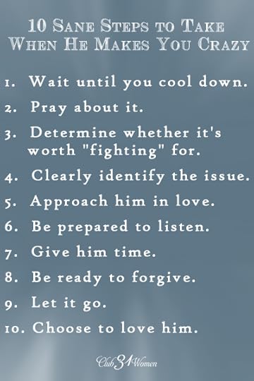 10 Sane Steps to Take When He Makes You Crazy