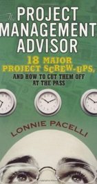 Project Management Books, Project Management Articles and Project Management Seminars from Project Management Expert Lonnie Pacelli, The Project Management Advisor