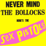 Never Mind the Bollocks, The Sex Pistols, top guitar albums
