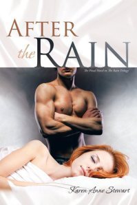 After the Rain (Rain #3) by Karen-Anne Stewart