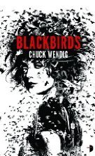 Blackbirds: (Angry Robot): 1 by Chuck Wendig