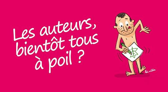 Les auteurs, bientôt tous à poil?
