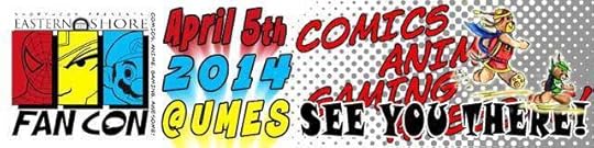 See you at Eastern Shore Fan Con on April 5