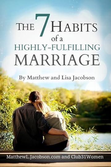 The 7 Habits of a Highly-Fulfilling Marriage