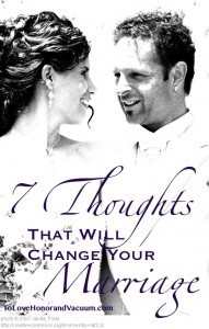 7 Thoughts That Will Change Your Marriage