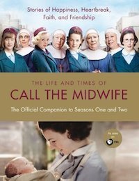 Life & Times of Call the Midwife