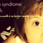 How I am raising awareness during Down syndrome awareness month