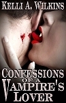 Confessions of a Vampire's Lover by Kelli Wilkins
