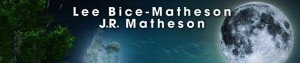 By Lee Bice-Matheson & J.R. Matheson