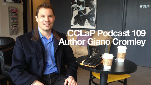 CCLaP Podcast 109: Author Giano Cromley