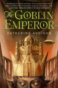 The Goblin Emperor by Katharine Addison