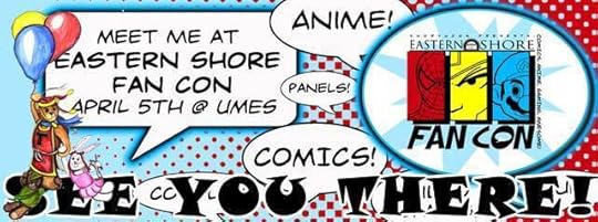 Eastern Shore Fan Con Saturday, April 5