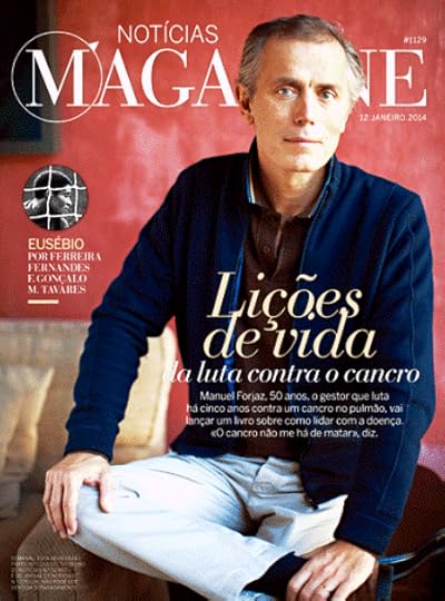 Manuel Forjaz, Posso Morrer de Cancro mas o Cancro nunca me matará