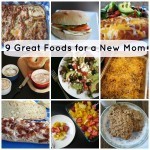 9 Great Foods for a New Mom - In case you didn