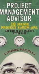 Project Management Books, Project Management Articles and Project Management Seminars from Project Management Expert Lonnie Pacelli, The Project Management Advisor