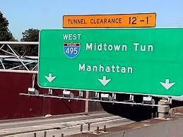                                                             I glimpsed a sign for the Mid-town Tunnel as I zoomed past . . .